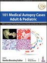 Picture of 101 Medical Autopsy Cases Adult and Pediatric