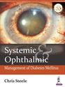 Picture of Systemic and Ophthalmic Management of Diabetes Mellitus